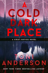 A Cold Dark Place 