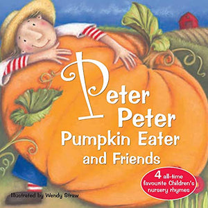 Peter Peter Pumpkin Eater and Friends 