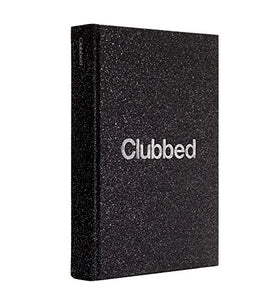 Clubbed: a visual history of UK club culture 