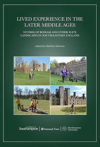 Lived Experience in the Later Middle Ages 