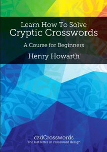 Learn How to Solve Cryptic Crosswords 