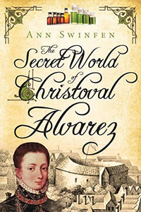 The Secret World of Christoval Alvarez 