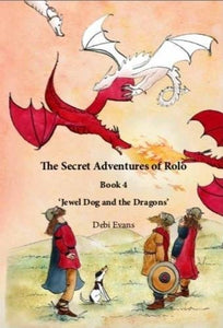 The Secret Adventures of Rolo Book 4 