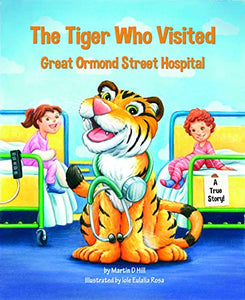 The Tiger Who Visited Great Ormond Street Hospital 