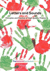 Letters and Sounds: Principles and Practice of High Quality Phonics 