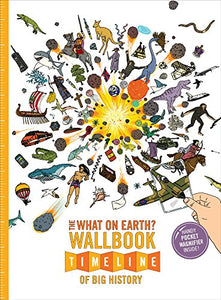 The What on Earth? Wallbook Timeline of Big History 