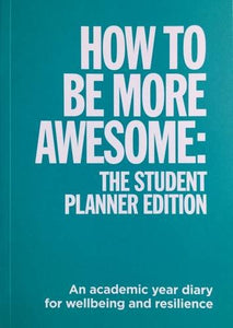 How to be More Awesome 