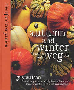 Riverford Companions - Autumn and Winter Veg. 