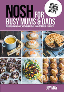 NOSH for Busy Mums and Dads 