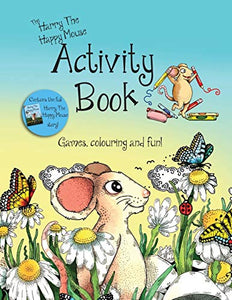 The Harry the Happy Mouse Activity Book 