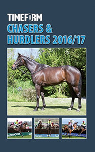 Timeform Chasers & Hurdlers 2016/17 