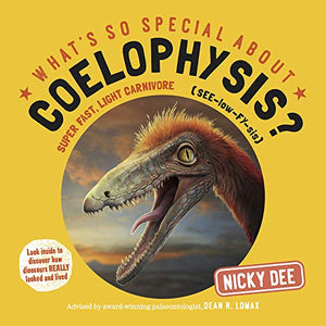 What's So Special About Coelophysis 