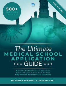 The Ultimate Medical School Application Guide 