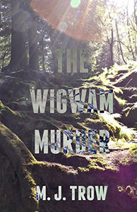 The Wigwam Murder 