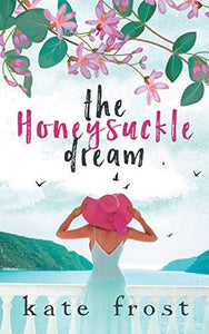 The Honeysuckle Dream 