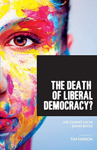 The Death of Liberal Democracy? 