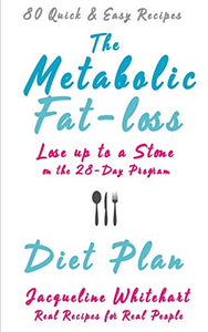 The Metabolic Fat-loss Diet Plan 