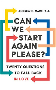 Can We Start Again Please? Twenty questions to fall back in love 