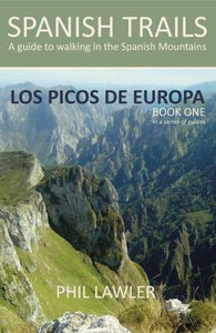 Spanish Trails - A Guide to Walking the Spanish Mountains 