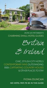 Charming Small Hotel Guides Britain & Ireland 18th Edition 