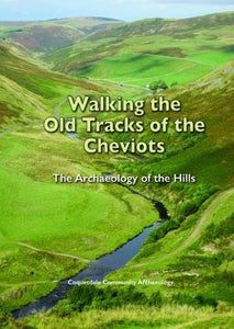 Walking the Old Tracks of the Cheviots 