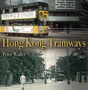 The Tramways of Hong Kong 