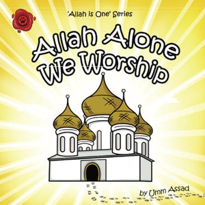 Allah Alone We Worship 