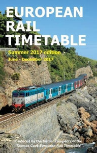 European Rail Timetable Summer 2017: June - December 2017 