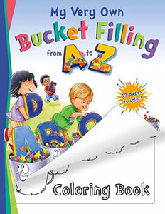 My Very Own Bucket Filling from A to Z Coloring Book 