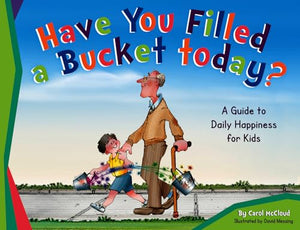 Have You Filled a Bucket Today? 