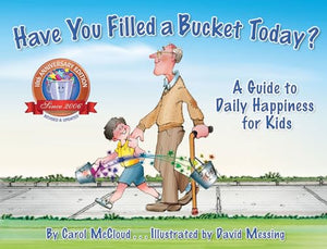 Have You Filled a Bucket Today? 