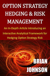 Option Strategy Hedging & Risk Management 