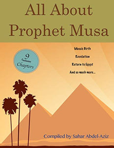 All About Prophet Musa 