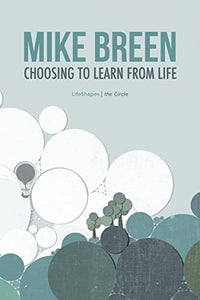 Choosing to Learn From Life 