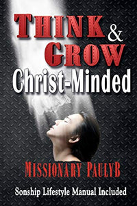 Think & Grow Christ-Minded 