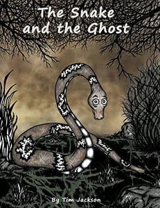 The Snake and the Ghost 