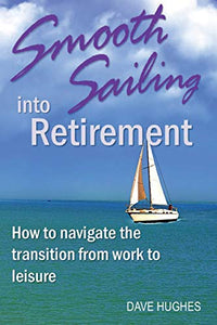 Smooth Sailing Into Retirement 