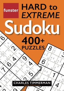 Funster Hard to Extreme Sudoku 400+ Puzzles: with printed candidate numbers 