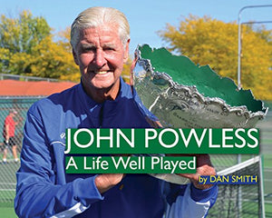 John Powless A Life Well Played 