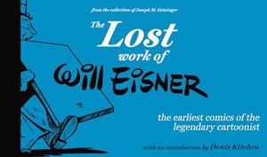 The Lost Work of Will Eisner 