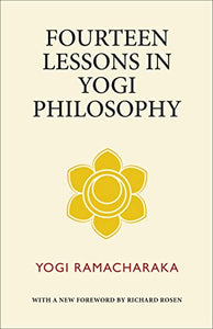 Fourteen Lessons in Yogi Philosophy 