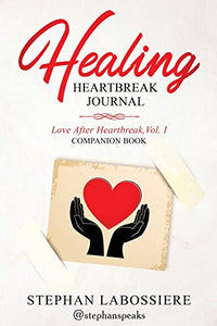 Healing Heartbreak Journal 