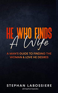 He Who Finds A Wife 