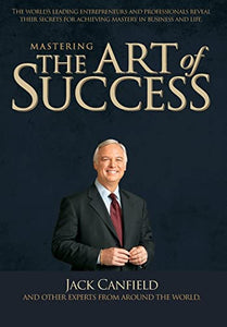 Mastering The Art Of Success 