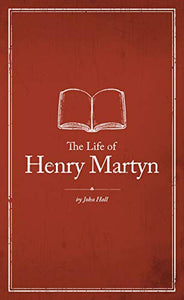 The Life of Henry Martyn 