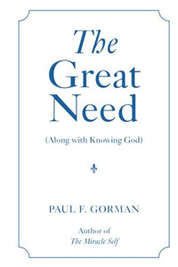 The Great Need: Along with Knowing God 