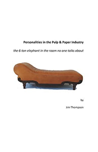 Personalities in the Pulp & Paper Industry 