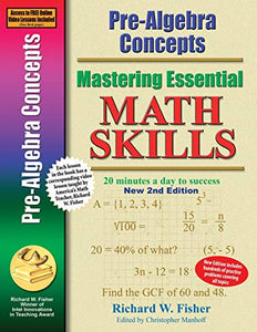 Pre-Algebra Concepts 2nd Edition, Mastering Essential Math Skills 