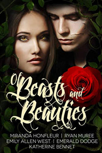 Of Beasts and Beauties 