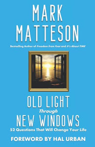 Old Light Through New Windows 